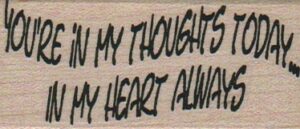 You're In My Thoughts Today 1 1/4 x 2 1/2-0