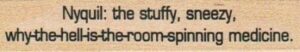 Nyquil: The Stuffy Sneezy 3/4 x 3-0
