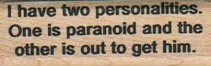 I Have Two Personalities 3/4 x 2 1/4-0