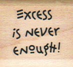 Excess Is Never Enough! 1 x 1-0