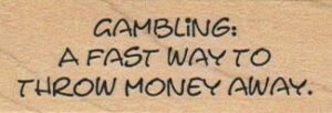 Gambling: A Fast Way To Throw 1 x 2 1/4-0