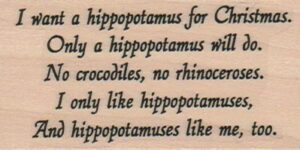 I Want A Hippopotamus For 1 1/2 x 2 3/4-0