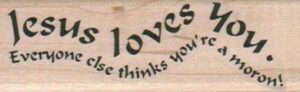 Jesus Loves You/Large 1 x 3-0