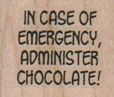 In Case Of Emergency Chocolate 1 1/4 x 1-0