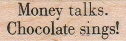 Money Talks. Chocolate 3/4 x 1 3/4-0