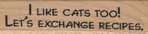 I Like Cats Too 3/4 x 2 3/4-0