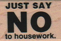 Just Say No/Housework 1 x 1 1/2-0