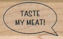 Taste My Meat 1 x 1 1/2-0