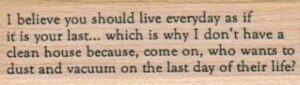 I Believe You Should Live Your 1 x 2 3/4-0