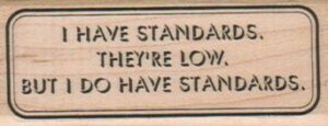 I Have Standards 1 1/4 x 3-0