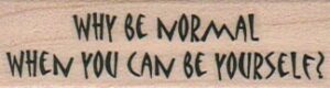 Why Be Normal When 3/4 x 2 1/4-0