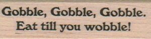 Gobble, Gobble, Gobble 3/4 x 2 1/4-0