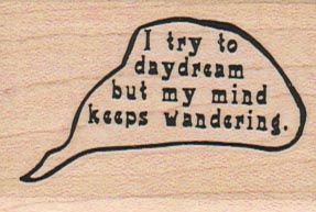 I Try To Daydream 1 1/2 x 2-0