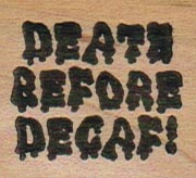 Death Before Decaf 1 1/4 x 1 1/4-0