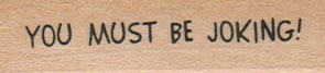 You Must Be Joking 3/4 x 2-0
