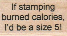 If Stamping Burned Calories 1 x 1 1/2-0