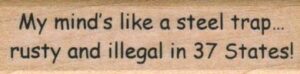 My Mind's Like A Steel Trap 3/4 x 2 1/2-0