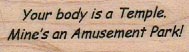 Your Body Is A Temple 3/4 x 2-0