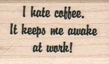 I Hate Coffee 1 x 1 1/2-0