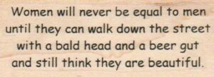 Women Will Never Be Equal 1 1/4 x 3-0