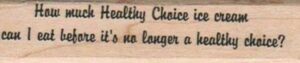 How Much Healthy Choice 3/4 x 3-0