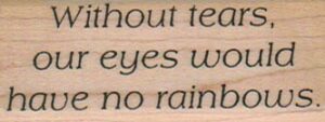 Without Tears Our Eyes Would 1 x 2 1/4-0