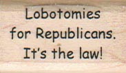 Lobotomies For Republicans 3/4 x 1 1/4-0
