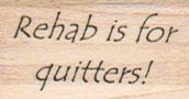 Rehab Is For Quitters 3/4 x 1 1/4-0