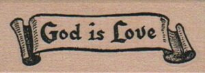 God Is Love 1 x 2 1/4-0
