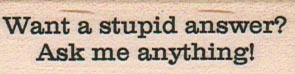 Want A Stupid Answer? 3/4 x 2-0