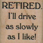 Retired. I'll Drive As Slowly 1 x 1-0