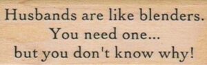 Husbands Are Like Blenders 1 x 2 1/2-0