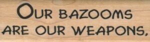 Our Bazooms Are Our Weapons 1 x 3-0