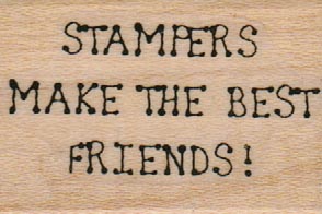 Stampers Make The Best Friends 1 1/2 x 1-0