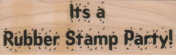 It's A Rubber Stamp Party 1 3/4 x 5 1/4-0