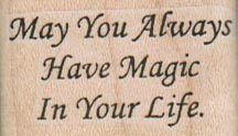 May You Always Have Magic 1 1/2 x 1-0