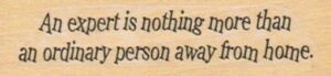 An Expert Is Nothing More 1 x 3 1/4-0