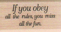 If You Obey All The Rules 1 x 1 3/4-0