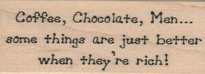 Coffee, Chocolate. Men? 1 1/4 x 3-0