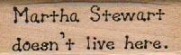 Martha Stewart Doesn't Live 3/4 x 2-0