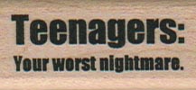 Teenagers: Your Worst 3/4 x 1 1/2-0