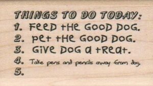 Things To Do Today/Dog 1 3/4 x 3-0