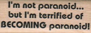 I'm Not Paranoid 1 x 2 1/2-0