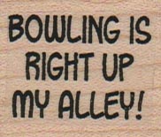 Bowling Is Right Up 1 1/4 x 1 1/4-0