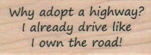 Why Adopt A Highway? 1 x 2 1/4-0