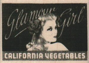 Glamour Girl California Vegetables 2 3/4 x 2-0