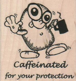 Caffeinated For Your Protection 2 1/4 x 2 1/4-0