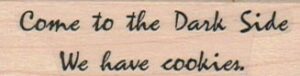 Come To The Dark Side 3/4 x 2 1/4-0