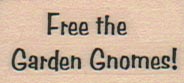 Free The Garden Gnomes 3/4 x 1 1/4-0