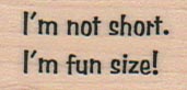 I'm Not Short 3/4 x 1 1/4-0